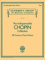 CHOPIN: The Indispensable Collection - 28 Famous Piano Pieces