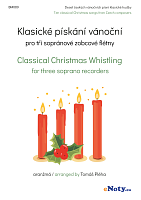 Classical Christmas Whistling / 10 classical Christmas songs from Czech composers for 3 soprano recorders