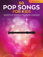 50 Pop Songs for Kids / zobcová flétna - 50 dětmi oblíbených písniček