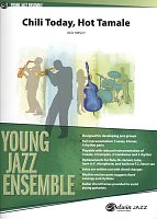 Chili Today, Hot Tamale - Young Jazz Ensemble / score + parts