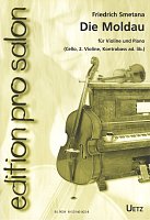 Edition Pro Salon: Die Moldau (Vltava) by B. Smetana / housle a klavír (smyčcový kvartet)