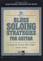 Blues Soloing Strategies for Guitar + CD