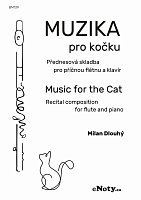 Dlouhý: Muzika pro kočku / přednesová skladba pro příčnou flétnu a klavír