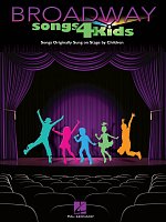Broadway Songs for Kids ( Muzikálové písně pro děti ) // klavír / zpěv / kytara