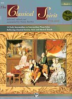 THE CLASSICAL SPIRIT 1 + CD / klasické skladby pro středně pokročilé klavíristy