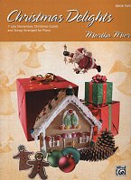 Christmas Delights 2 by Martha Mier / jednoduché vánoční koledy pro klavír