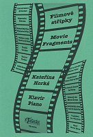 Movie Fragments by Kateřina Horká / 14 easy pieces for piano