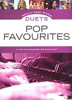 Really Easy Piano Duets - POP FAVORITES / 16 hitů populární hudby v úpravě pro 1 klavír a 4 ruce