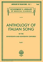 Anthology of ITALIAN SONG of the 17th and 18th Centuries, Book 1 / zpěv a klavír