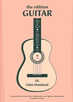 The Edition GUITAR 10 - John Dowland