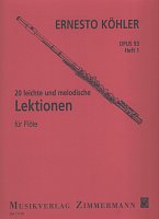 Ernesto Kohler: 20 Lektionen op.93, heft 1 / škola hry na příčnou flétnu - snadné a melodické lekce 1-10