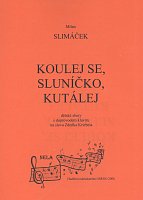 KOULEJ SE, SLUNÍČKO, KUTÁLEJ (Turlaj się, turlaj, słoneczko) – chór dziecięcy & fortepian