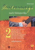 Saitenwege nach Südamerika 2 + CD / gitara klasyczna