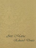Dousa: Ave Maria / vocal (tenor) and piano