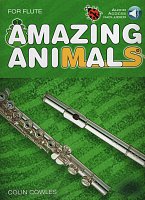 Amazing Animals + Audio Online / devět veselých písniček o zvířatech pro příčnou flétnu