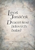 Janáček: Dvacet šest lidových balad