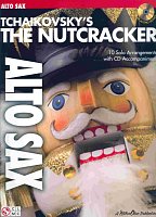 TCHAIKOVSKY - The Nutcracker + CD / alto sax