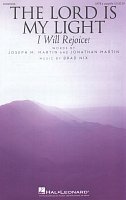 THE LORD IS MY LIGHT (I will Rejoice!) / SATB* a cappella