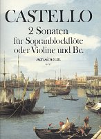 Castello: 2 Sonaten fur Sopranblockflote oder Violine und Bc. / zobcová flétna (housle) a klavír