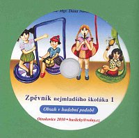 Zpěvník nejmladšího školáka 1 - CD with song melodies (CD only without Songbook)