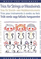 Trios for Strings or Woodwinds / 12 skladeb pro trio smyčcových nebo dechových nástrojů