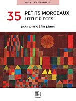 35 Petits Morceaux (Little Pieces) / ľahké skladby pre klavír