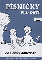 PÍSNIČKY PRO DĚTI 11 od Lenky Jakešové / 31 original songs for children