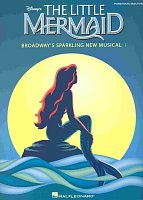 THE LITTLE MERMAID - The Broadway New Musical - piano/vocal/guitar