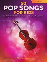 50 Pop Songs for Kids / violoncello - 50 dětmi oblíbených písniček