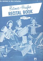 Palmer-Hughes RECITAL BOOK 2 / easy recital pieces for accordion