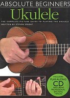 Absolute Beginners - UKULELE + CD / obrazkowy przewodnik gry na ukulele