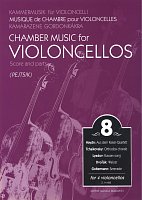 Chamber Music for VIOLONCELLOS 8 / 5 pieces for 4 violoncellos