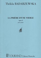 Badarzewska: LA PRIERE D'UNE VIERGE (Divčina modlitba) Op. 4 / klavír sólo