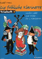 Die fröhliche Klarinette - Trioheft 3 / snadná tria pro tři klarinety