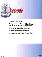 Happy Birthday - humorous variations for piano trio (violin, violoncello, piano)