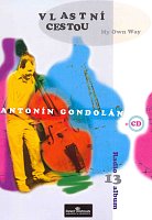 RADIO ALBUM 13 - Antonín Gondolán - My Own Way + CD