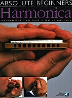 Absolute Beginners - HARMONICA + Audio Online / kompletní obrazový průvodce hry na foukací harmoniku
