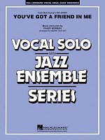 You've Got a Friend in Me (from TOY STORY) - Vocal Solo with Jazz Ensemble - score & parts