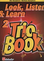 LOOK, LISTEN & LEARN 2 - TRIO BOOK alto sax