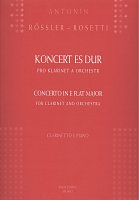 Koncert ES-DUR pro klarinet a orchestr (klavírní výtah) - Antonin Rossler-Roseti  klarinet & piano