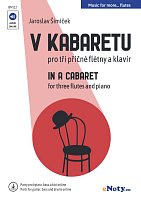 In a Cabaret + Audio Online / three flutes and piano (+ parts for guitar, bass and drums online)