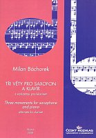 Báchorek: Three movements for alto saxophone (clarinet) and piano