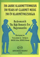 200 Years of Clarinet Music: THE HIGH ROMANTIC ERA / clarinet + piano