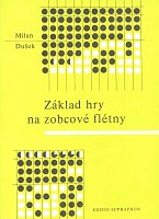 Základ hry na zobcové flétny - Milan Dušek