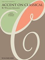 ACCENT ON CLASSICAL by William Gillock