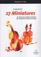 27 Miniatures / string trio (2 violins and violoncello)