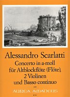 Scarlatti, Alessandro: Concerto in a-moll / altová zobcová flétna (příčná flétna), 2x housle a basso continuo (klavír, violoncello)
