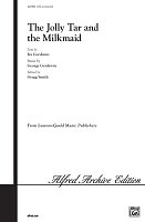 THE JOLLY TAR AND THE MILKMAID / SATB