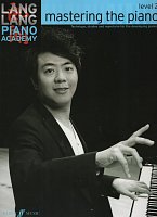 Lang Lang Piano Academy: Mastering the piano 2 / škola hry na klavír