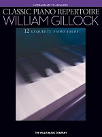 CLASSIC PIANO REPERTOIRE by William Gillock / łatwe kompozycje dla fortepianu
